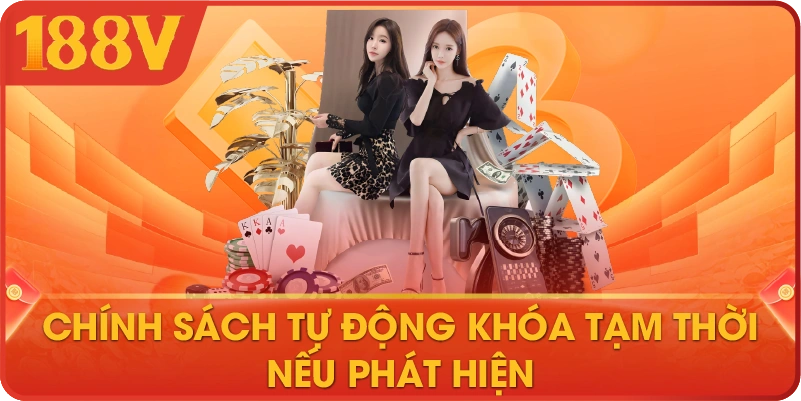 Chính sách tự động khóa tạm thời nếu phát hiện