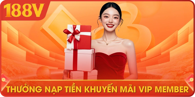 Thưởng nạp tiền khuyến mãi VIP Member